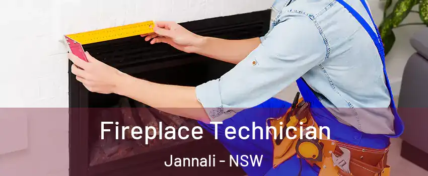 Fireplace Technician Jannali - NSW