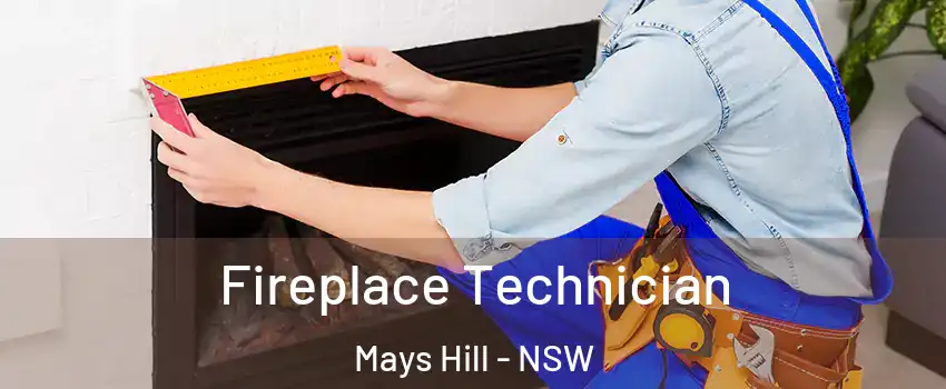 Fireplace Technician Mays Hill - NSW