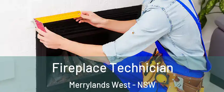 Fireplace Technician Merrylands West - NSW