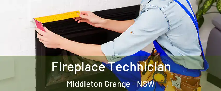Fireplace Technician Middleton Grange - NSW