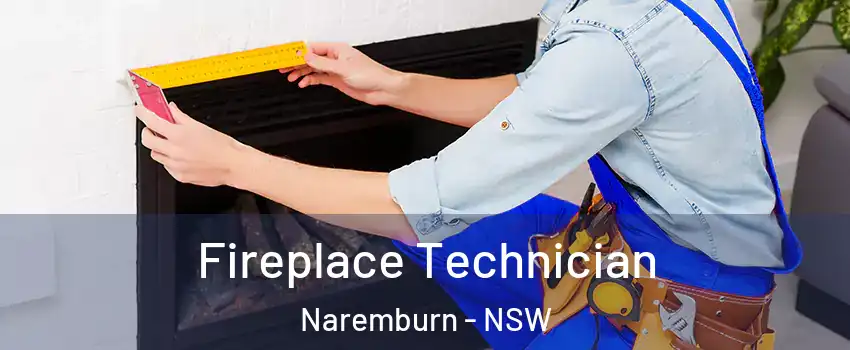 Fireplace Technician Naremburn - NSW