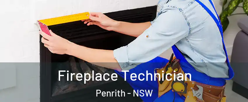 Fireplace Technician Penrith - NSW