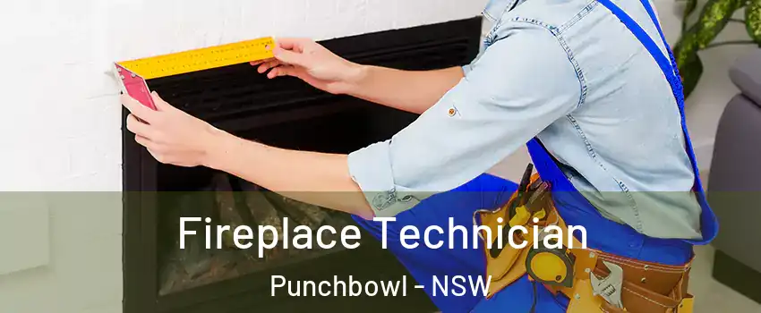 Fireplace Technician Punchbowl - NSW