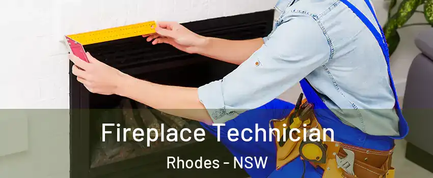 Fireplace Technician Rhodes - NSW