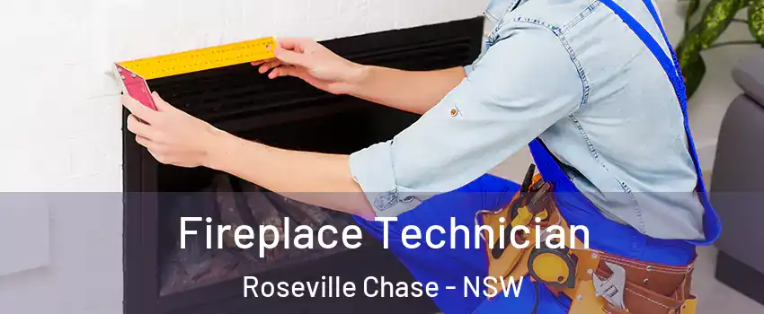 Fireplace Technician Roseville Chase - NSW