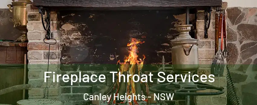 Fireplace Throat Services Canley Heights - NSW