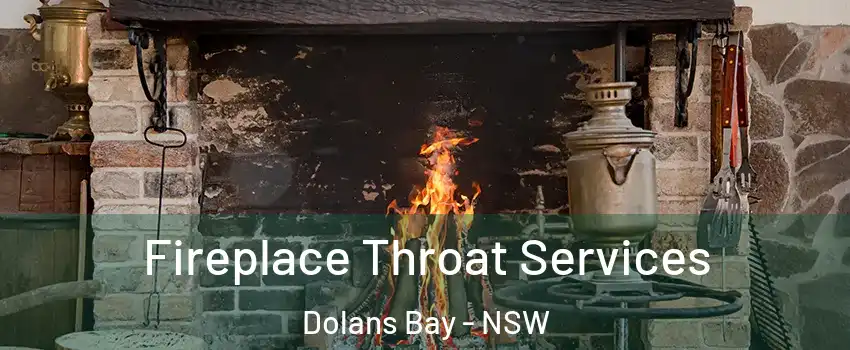 Fireplace Throat Services Dolans Bay - NSW