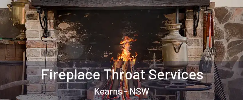 Fireplace Throat Services Kearns - NSW