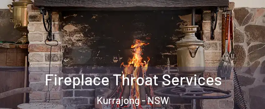 Fireplace Throat Services Kurrajong - NSW