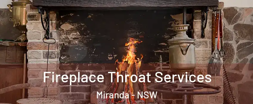 Fireplace Throat Services Miranda - NSW