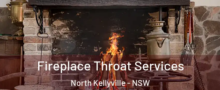 Fireplace Throat Services North Kellyville - NSW