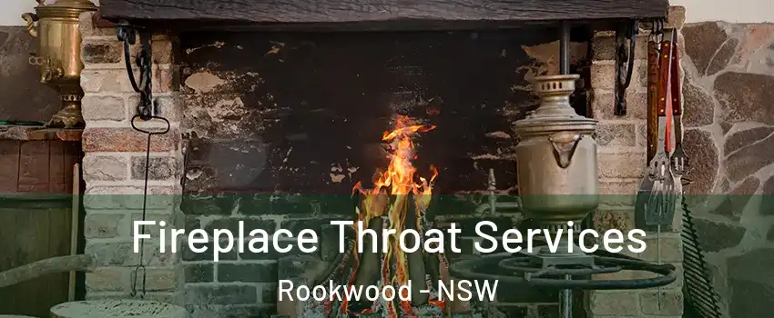 Fireplace Throat Services Rookwood - NSW