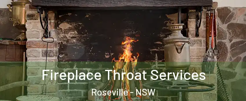 Fireplace Throat Services Roseville - NSW