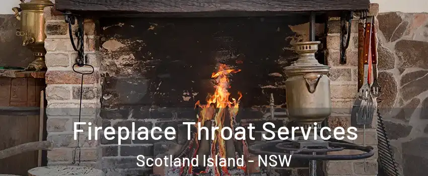 Fireplace Throat Services Scotland Island - NSW