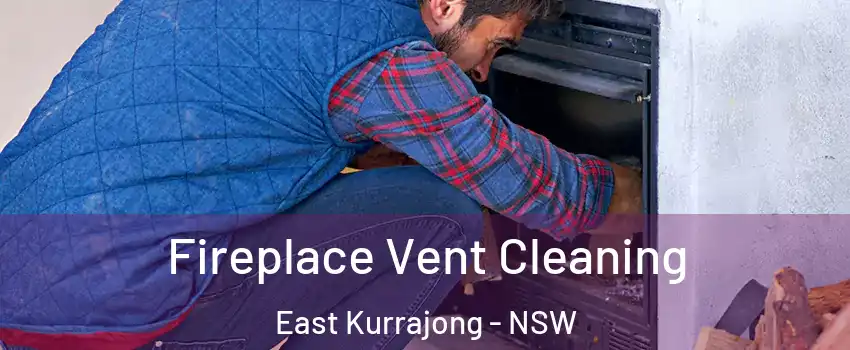 Fireplace Vent Cleaning East Kurrajong - NSW