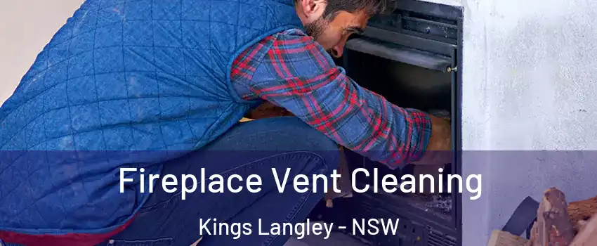 Fireplace Vent Cleaning Kings Langley - NSW