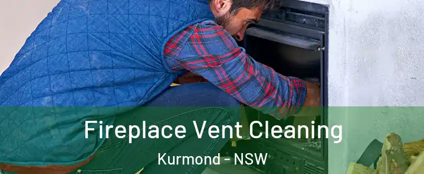 Fireplace Vent Cleaning Kurmond - NSW