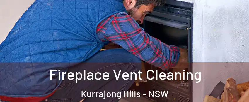 Fireplace Vent Cleaning Kurrajong Hills - NSW