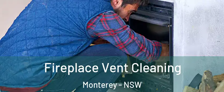 Fireplace Vent Cleaning Monterey - NSW