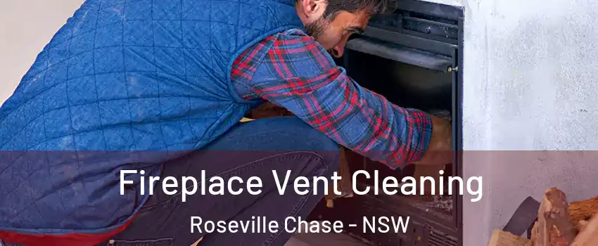 Fireplace Vent Cleaning Roseville Chase - NSW