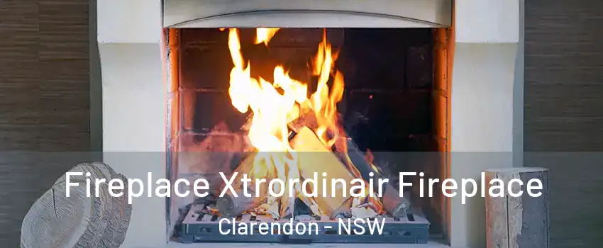 Fireplace Xtrordinair Fireplace Clarendon - NSW