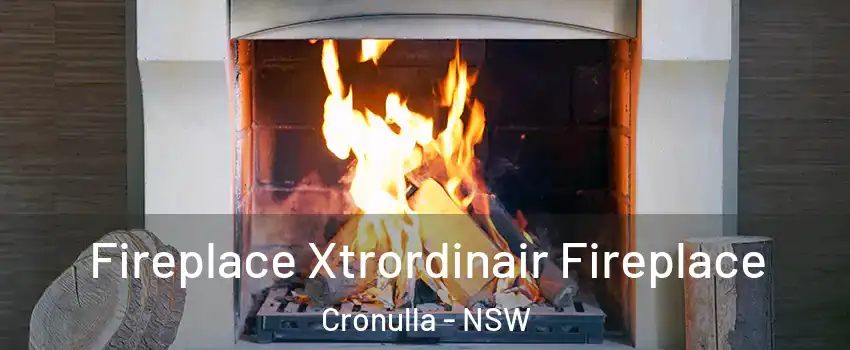  Fireplace Xtrordinair Fireplace Cronulla - NSW