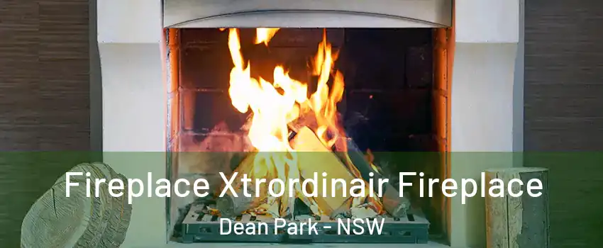 Fireplace Xtrordinair Fireplace Dean Park - NSW