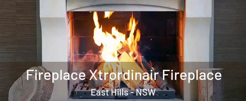 Fireplace Xtrordinair Fireplace East Hills - NSW