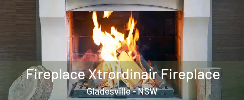 Fireplace Xtrordinair Fireplace Gladesville - NSW