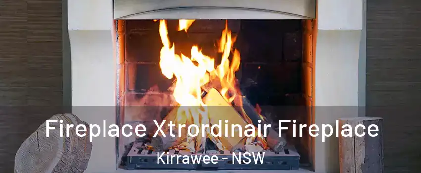 Fireplace Xtrordinair Fireplace Kirrawee - NSW