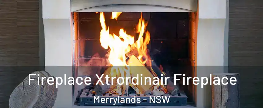 Fireplace Xtrordinair Fireplace Merrylands - NSW