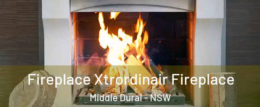 Fireplace Xtrordinair Fireplace Middle Dural - NSW
