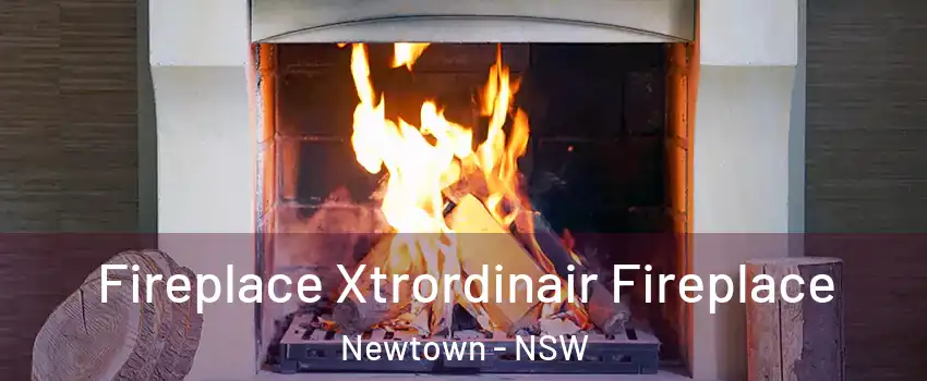 Fireplace Xtrordinair Fireplace Newtown - NSW