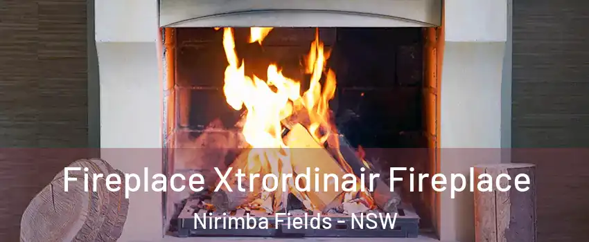 Fireplace Xtrordinair Fireplace Nirimba Fields - NSW