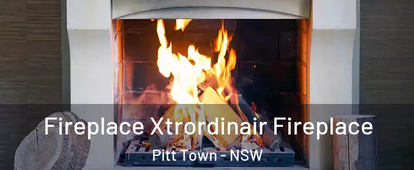 Fireplace Xtrordinair Fireplace Pitt Town - NSW