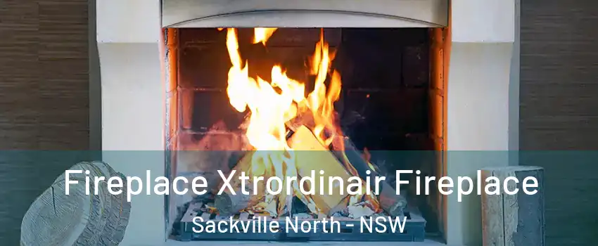 Fireplace Xtrordinair Fireplace Sackville North - NSW