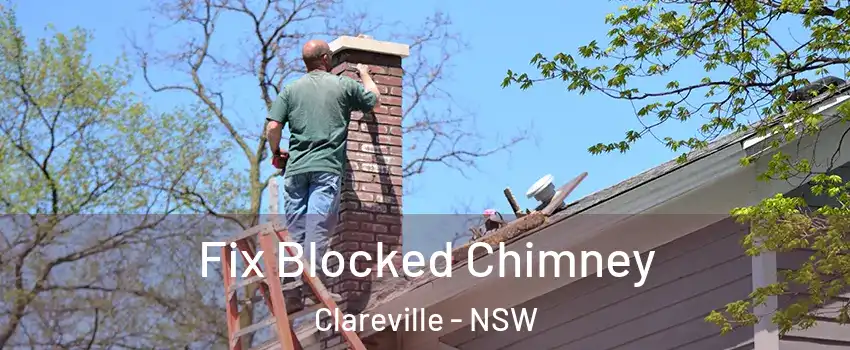 Fix Blocked Chimney Clareville - NSW