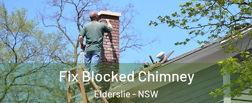 Fix Blocked Chimney Elderslie - NSW