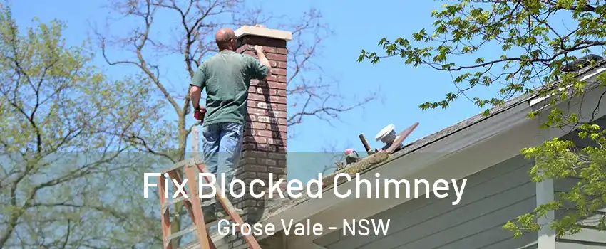 Fix Blocked Chimney Grose Vale - NSW