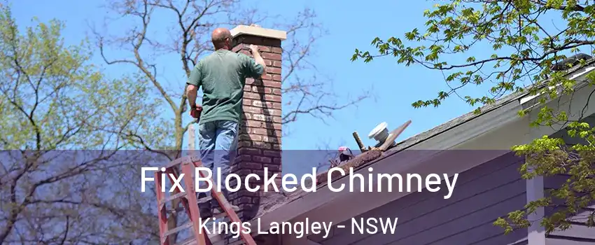 Fix Blocked Chimney Kings Langley - NSW