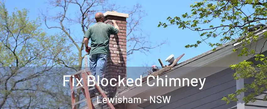 Fix Blocked Chimney Lewisham - NSW