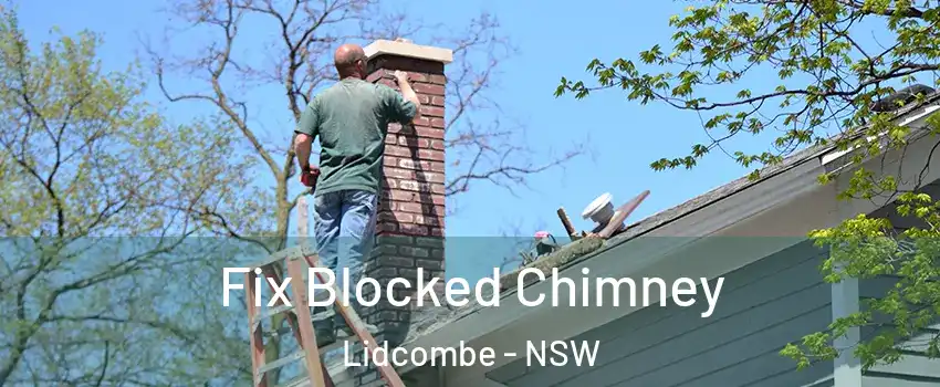 Fix Blocked Chimney Lidcombe - NSW