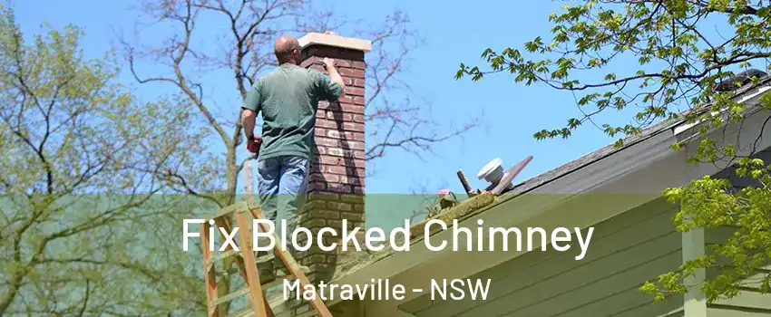 Fix Blocked Chimney Matraville - NSW