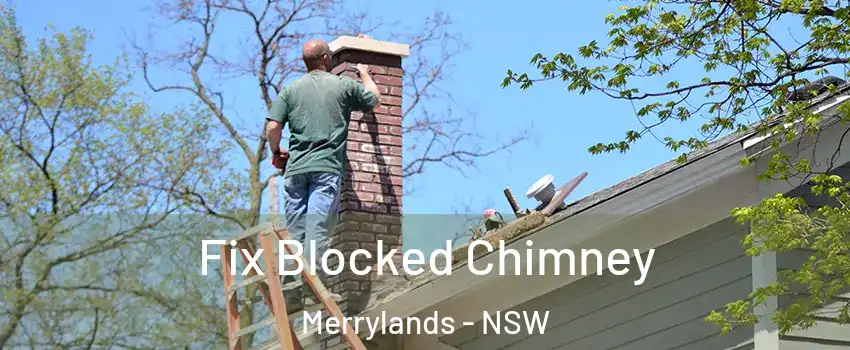 Fix Blocked Chimney Merrylands - NSW