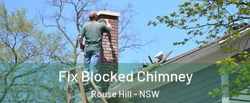 Fix Blocked Chimney Rouse Hill - NSW