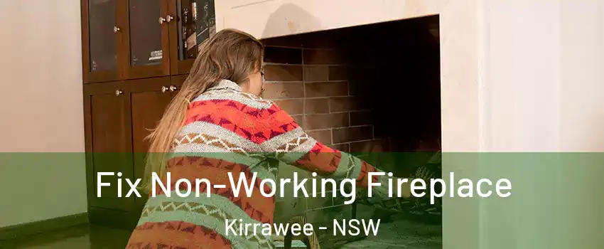 Fix Non-Working Fireplace Kirrawee - NSW