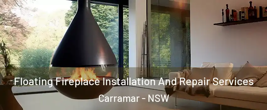  Floating Fireplace Installation And Repair Services Carramar - NSW