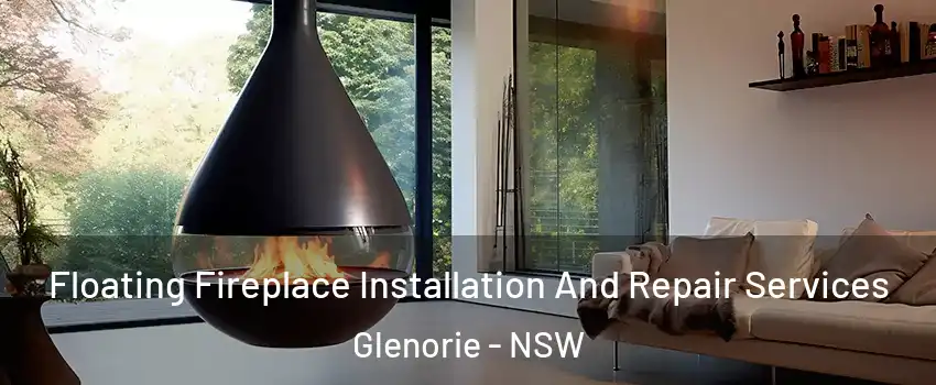 Floating Fireplace Installation And Repair Services Glenorie - NSW