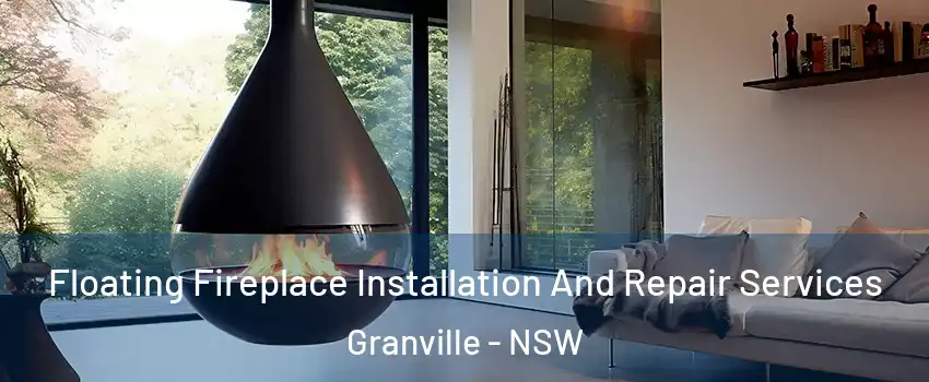 Floating Fireplace Installation And Repair Services Granville - NSW