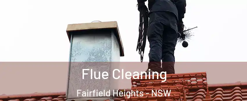 Flue Cleaning Fairfield Heights - NSW
